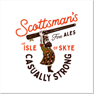 Scottsman's Isle Of Skye Fine Ales: Casually Strong Posters and Art